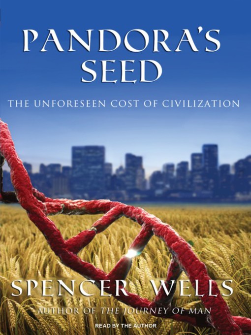 Title details for Pandora's Seed by Spencer Wells - Available